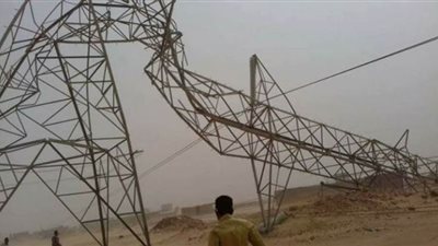 سقوط 3 أبراج كهرباء بسبب العاصفة الترابية في الوادي الجديد 
