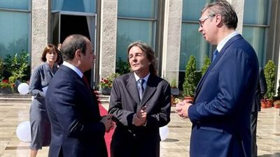 رئيس صربيا: نرحب بالرئيس ضيفًا عزيزًا للمرة الأولى معربًا عن تقدير بلاده لمصر قيادةً وشعبًا