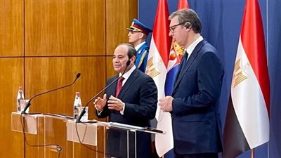 تفاصيل كلمة الرئيس السيسي خلال المؤتمر الصحفي المشترك مع رئيس صربيا