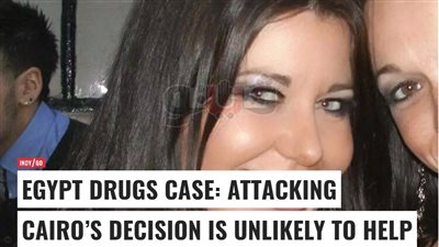 صحيفة إنجليزية: سببان وراء الحكم على بريطانية في مصر